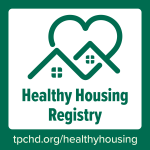 Healthy Housing Registry Member tpchd.org/healthyhousing